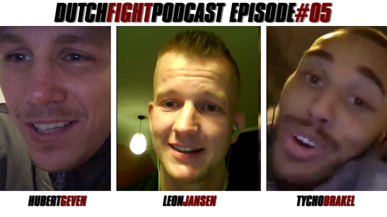 Dutch Fight Podcast #05: Hubert Geven, Leon Jansen & Tycho Brakel