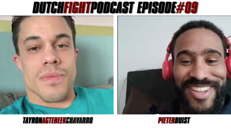 Dutch Fight Podcast #09: Tayron Chavarro & Pieter Buist