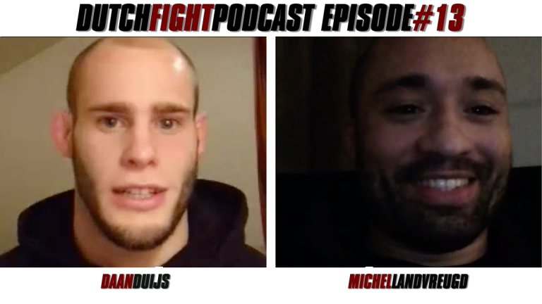 Dutch Fight Podcast #13: Daan Duijs & Michel Landvreugd