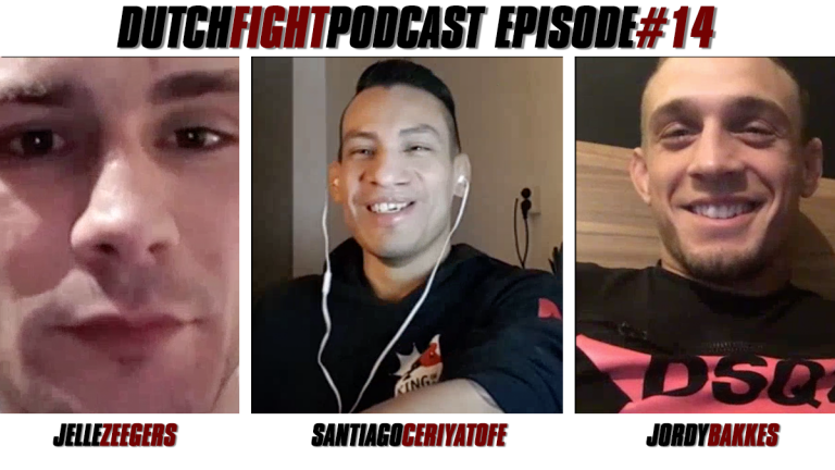 Dutch Fight Podcast #14: Jelle Zeegers, Santiago Ceriyatofe & Jordy Bakkes