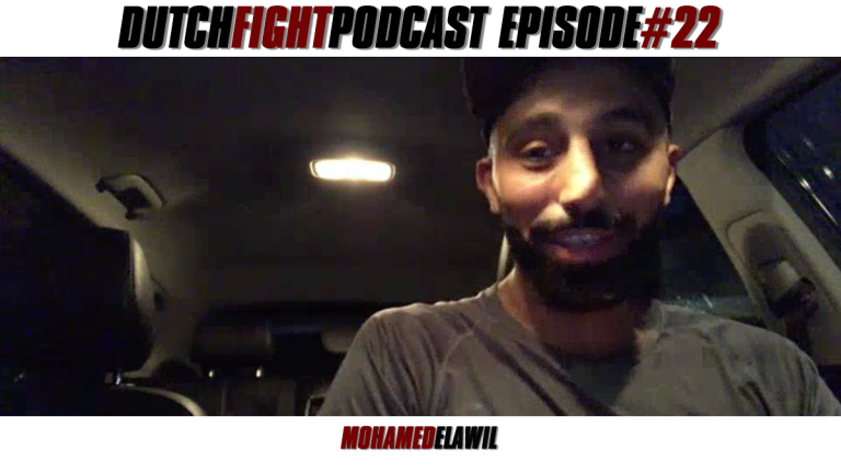 Dutch Fight Podcast #22: Mohamed Elawil