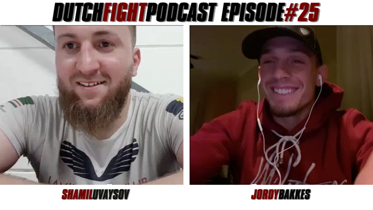 Dutch Fight Podcast #25: Shamil Uvaysov & Jordy Bakkes
